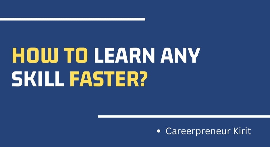 How to learn any new skills faster