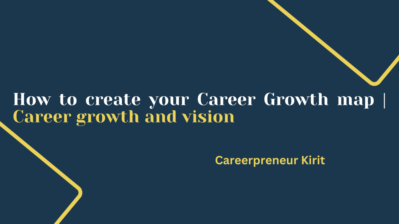 Career growth and vision